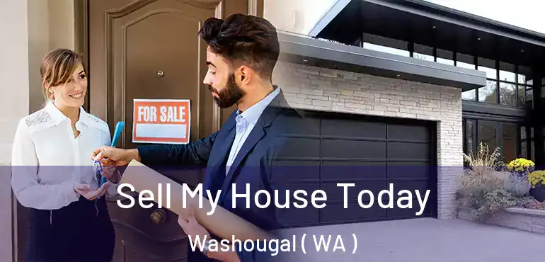  Sell My House Today Washougal ( WA )