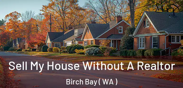  Sell My House Without A Realtor Birch Bay ( WA )