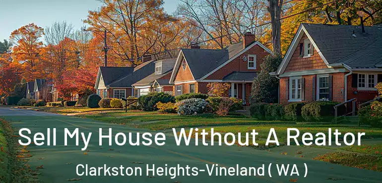  Sell My House Without A Realtor Clarkston Heights-Vineland ( WA )