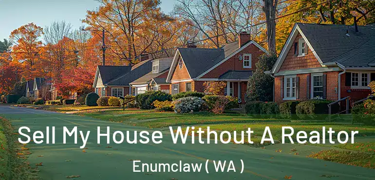  Sell My House Without A Realtor Enumclaw ( WA )