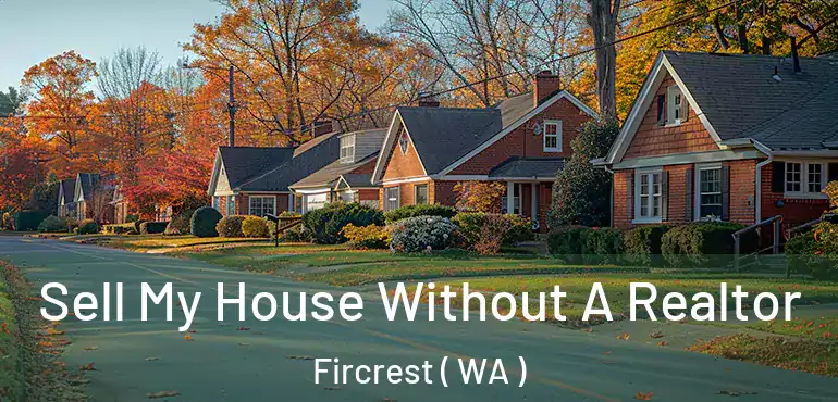  Sell My House Without A Realtor Fircrest ( WA )