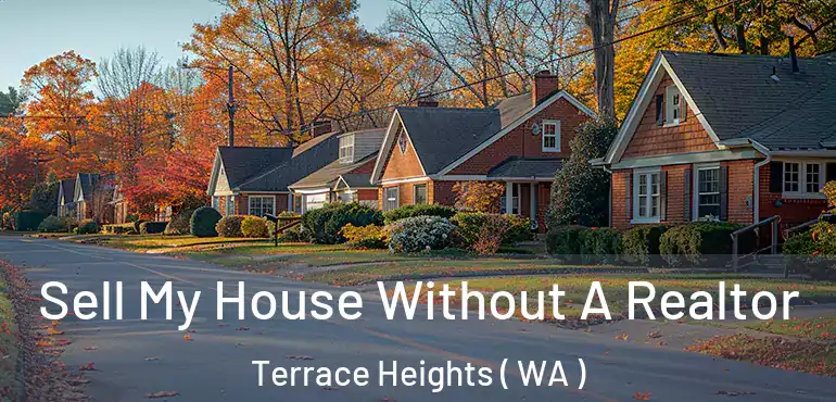  Sell My House Without A Realtor Terrace Heights ( WA )