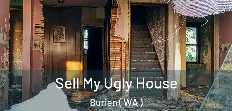  Sell My Ugly House Burien ( WA )