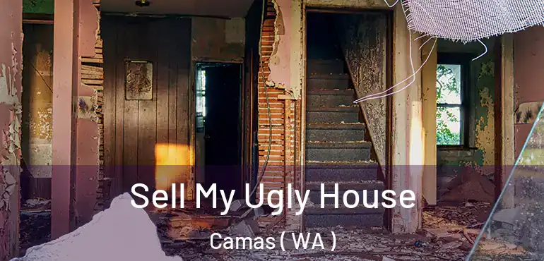  Sell My Ugly House Camas ( WA )