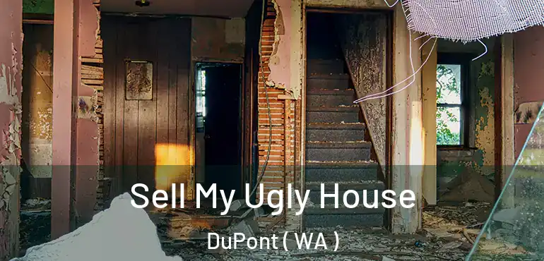  Sell My Ugly House DuPont ( WA )
