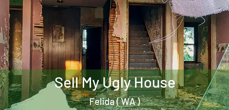  Sell My Ugly House Felida ( WA )
