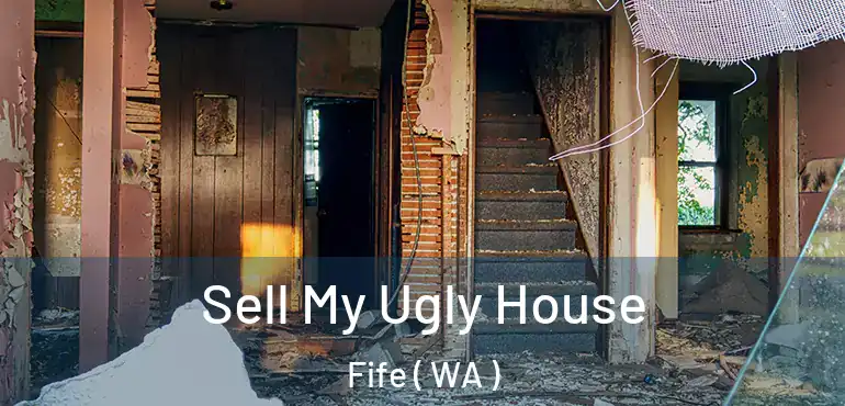  Sell My Ugly House Fife ( WA )