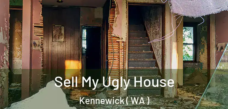  Sell My Ugly House Kennewick ( WA )