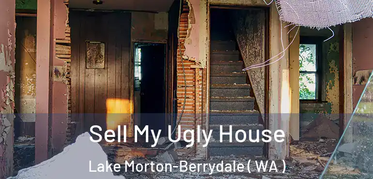  Sell My Ugly House Lake Morton-Berrydale ( WA )