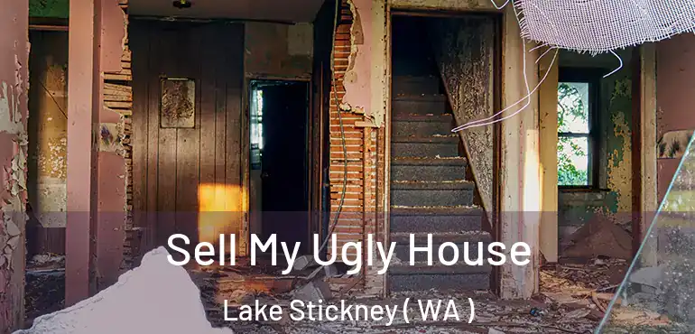  Sell My Ugly House Lake Stickney ( WA )