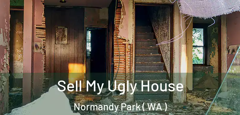  Sell My Ugly House Normandy Park ( WA )
