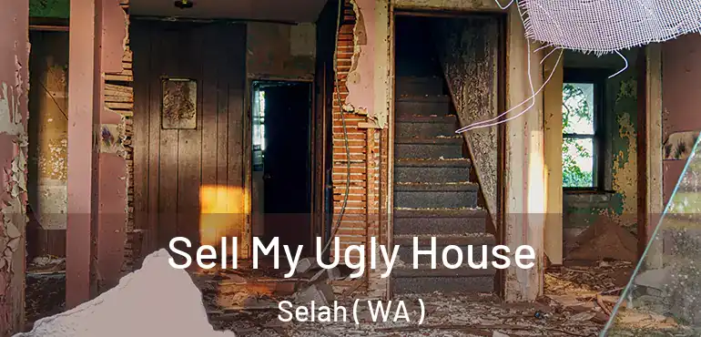  Sell My Ugly House Selah ( WA )