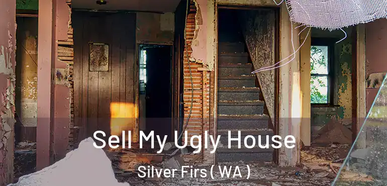  Sell My Ugly House Silver Firs ( WA )