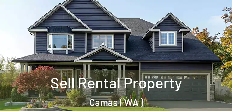  Sell Rental Property Camas ( WA )