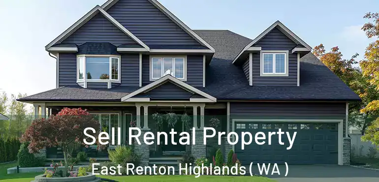  Sell Rental Property East Renton Highlands ( WA )