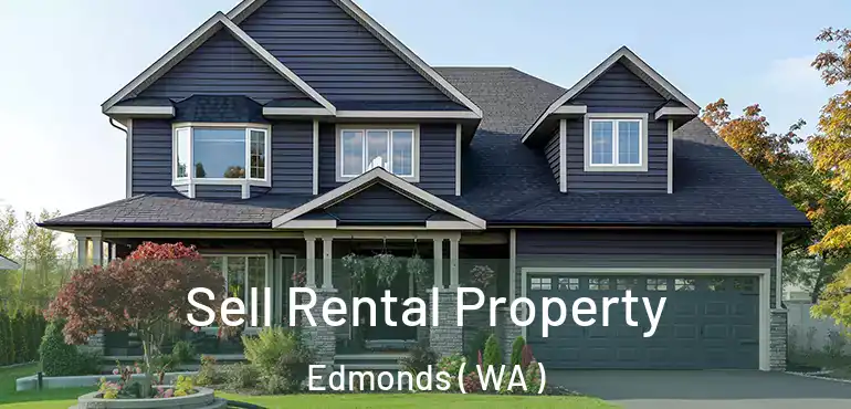  Sell Rental Property Edmonds ( WA )