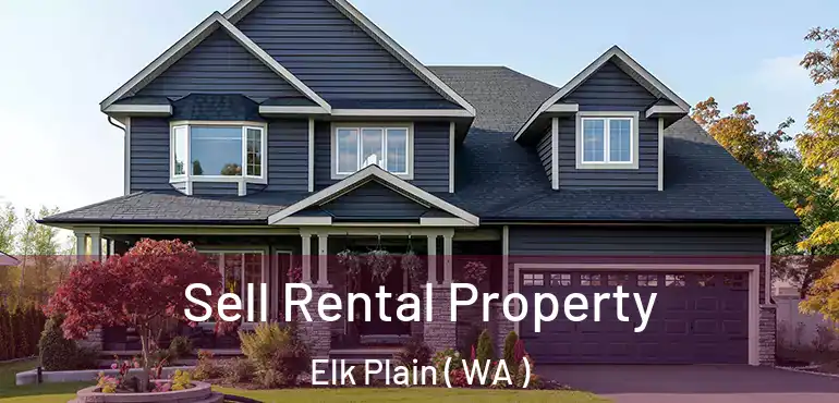  Sell Rental Property Elk Plain ( WA )