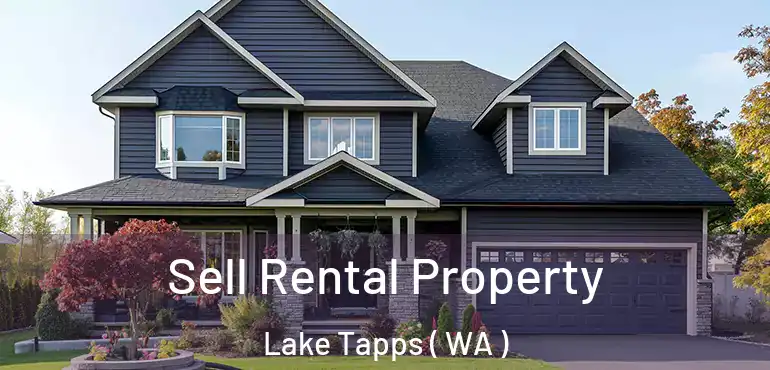  Sell Rental Property Lake Tapps ( WA )