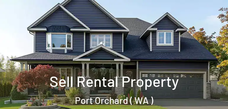  Sell Rental Property Port Orchard ( WA )