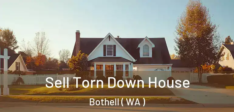  Sell Torn Down House Bothell ( WA )
