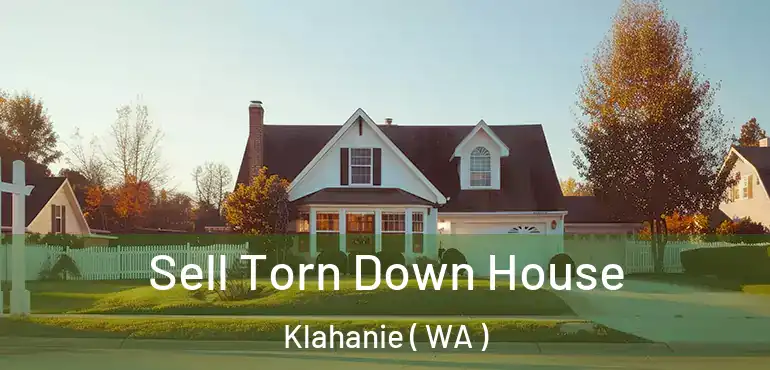  Sell Torn Down House Klahanie ( WA )