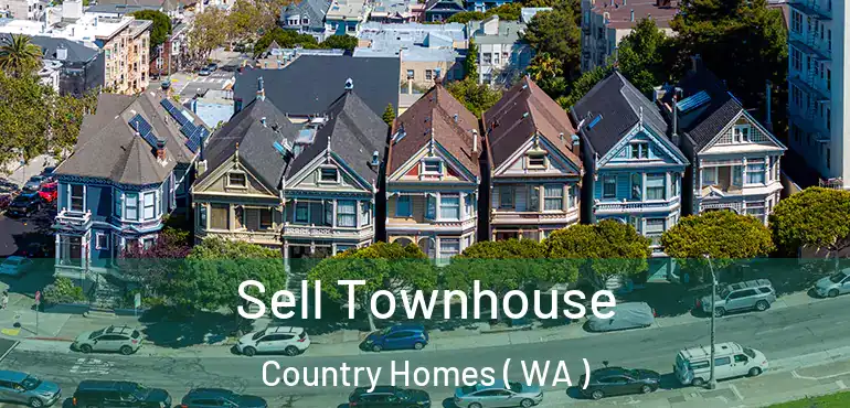  Sell Townhouse Country Homes ( WA )
