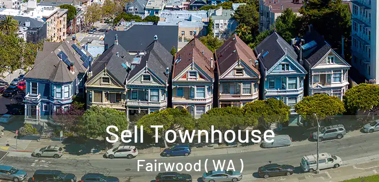  Sell Townhouse Fairwood ( WA )