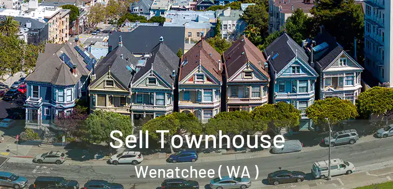 Sell Townhouse Wenatchee ( WA )