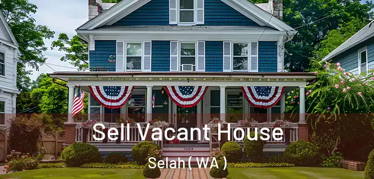  Sell Vacant House Selah ( WA )