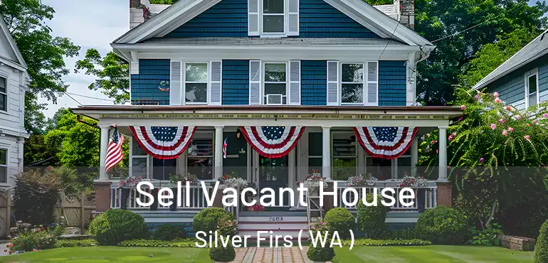  Sell Vacant House Silver Firs ( WA )