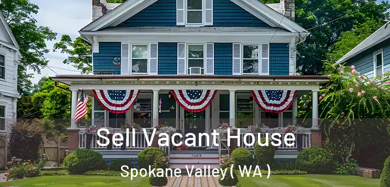  Sell Vacant House Spokane Valley ( WA )