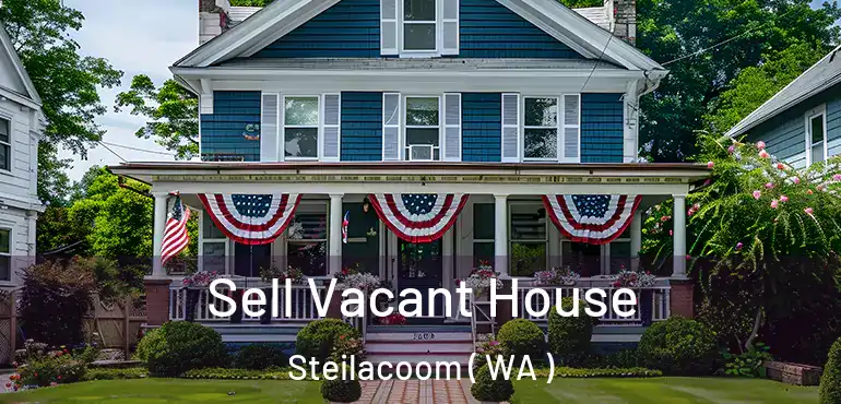  Sell Vacant House Steilacoom ( WA )