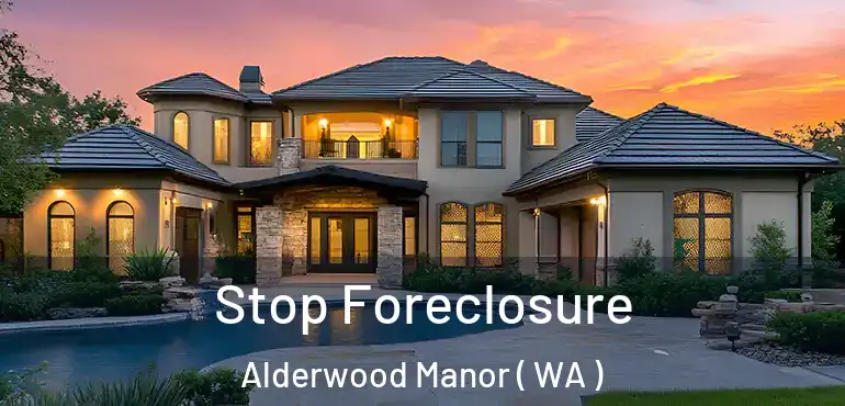 Stop Foreclosure Alderwood Manor ( WA )