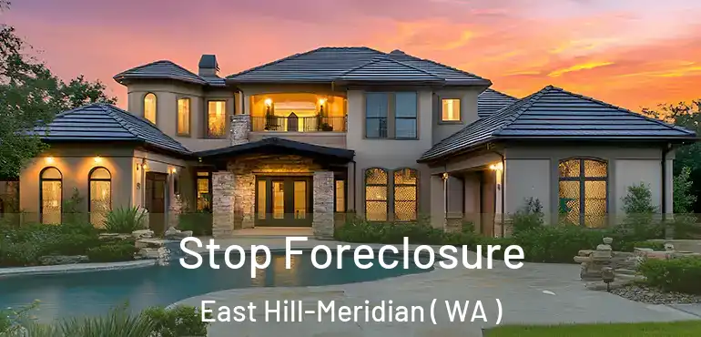 Stop Foreclosure East Hill-Meridian ( WA )
