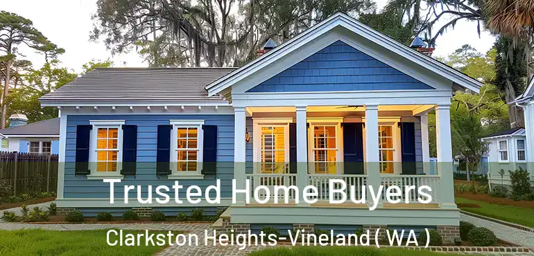  Trusted Home Buyers Clarkston Heights-Vineland ( WA )