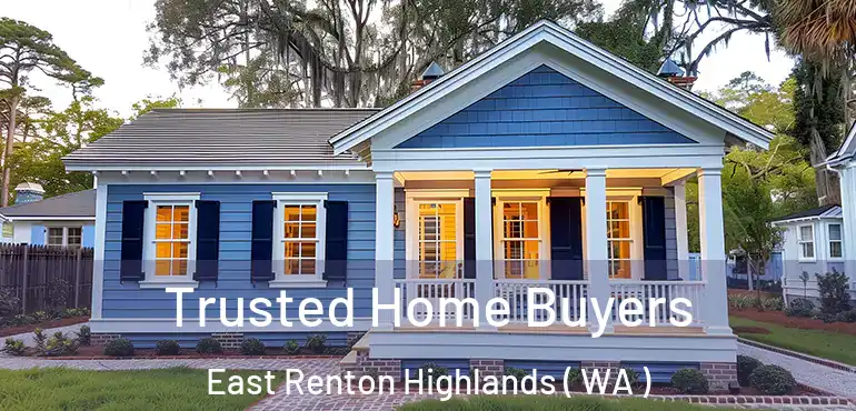  Trusted Home Buyers East Renton Highlands ( WA )