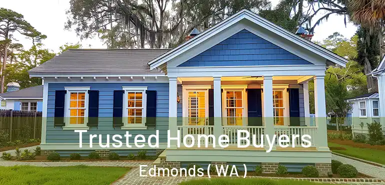  Trusted Home Buyers Edmonds ( WA )