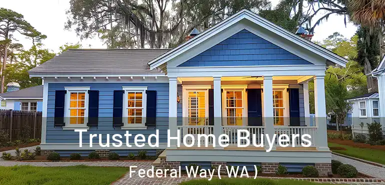  Trusted Home Buyers Federal Way ( WA )