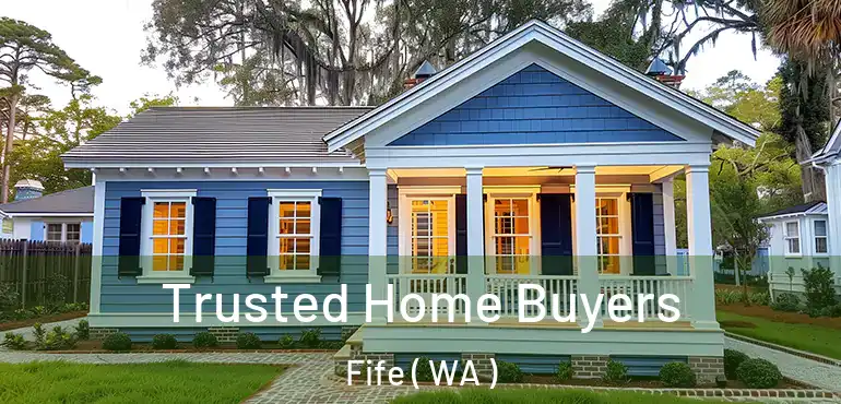  Trusted Home Buyers Fife ( WA )