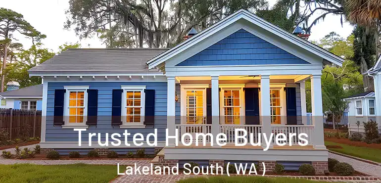  Trusted Home Buyers Lakeland South ( WA )