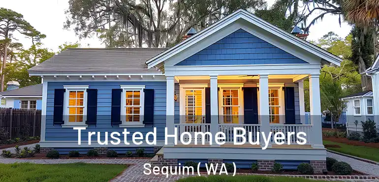  Trusted Home Buyers Sequim ( WA )
