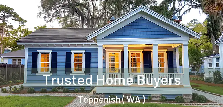  Trusted Home Buyers Toppenish ( WA )