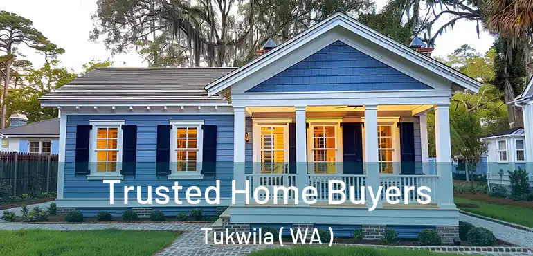  Trusted Home Buyers Tukwila ( WA )