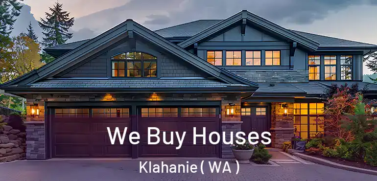  We Buy Houses Klahanie ( WA )