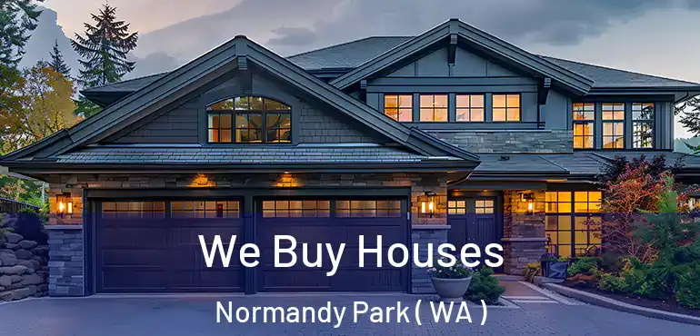  We Buy Houses Normandy Park ( WA )