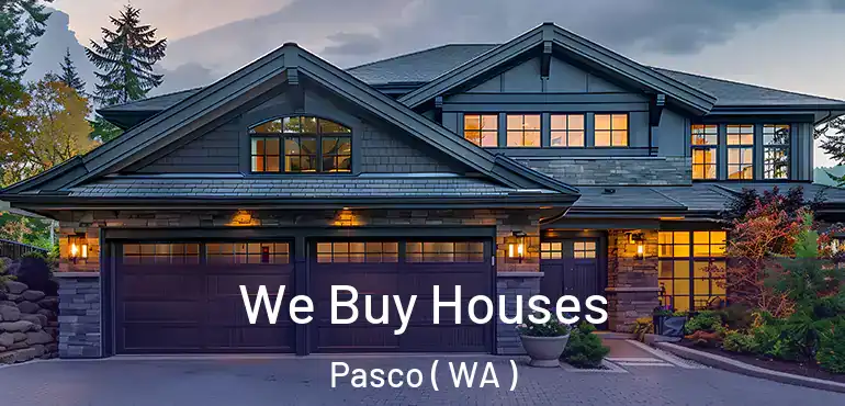  We Buy Houses Pasco ( WA )