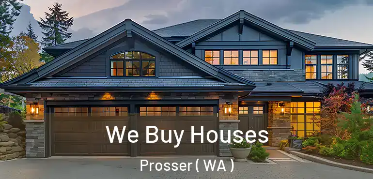  We Buy Houses Prosser ( WA )