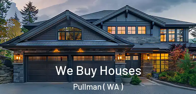  We Buy Houses Pullman ( WA )