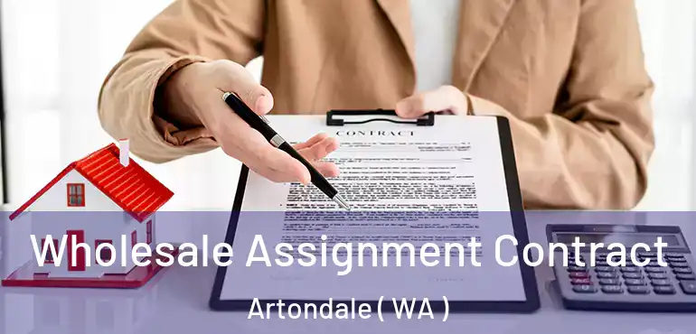  Wholesale Assignment Contract Artondale ( WA )