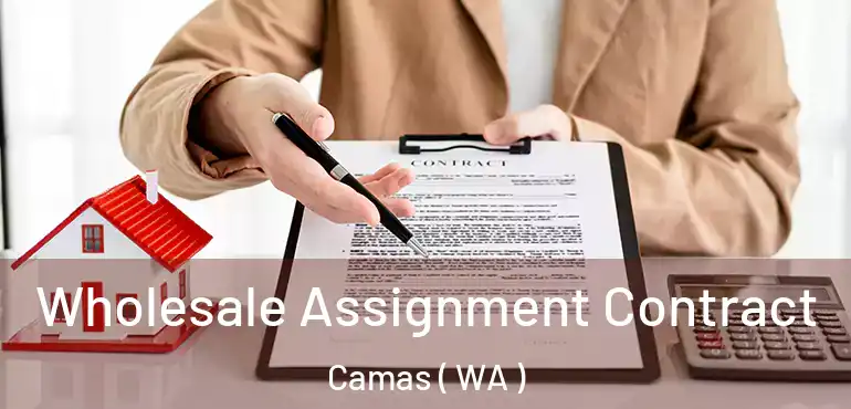  Wholesale Assignment Contract Camas ( WA )